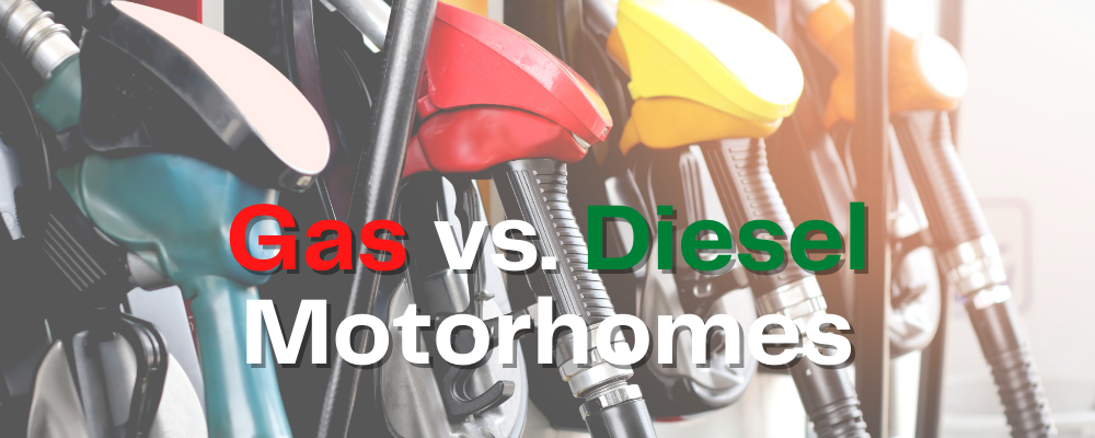 Gas vs. Diesel Motorhomes